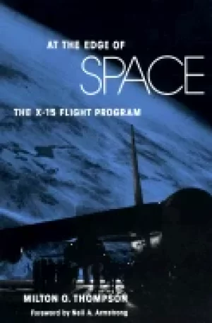 Image of at the edge of space the x 15 flight program