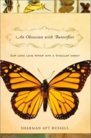 Image of An obsession with butterflies by Sharman Apt Russell