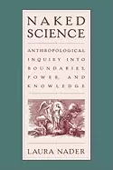 Image of naked science anthropological inquiry into boundaries power and knowledge