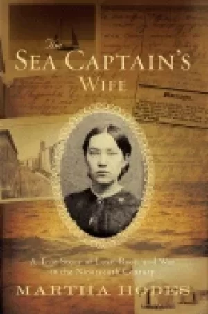 Image of sea captains wife a true story of love race and war in the nineteenth centu