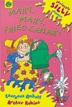 Image of Mary Mary Fried Canary by Laurence Anholt Paperback