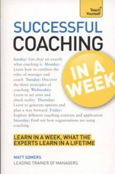 Image of Successful Coaching in a Week by Matt Somers Paperback