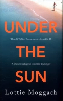 Image of Under the Sun by Lottie Moggach Hardback