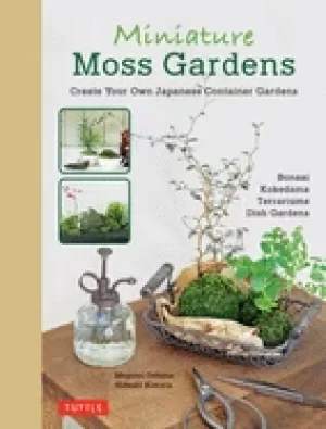 Image of miniature moss gardens create your own japanese container gardens bonsai k