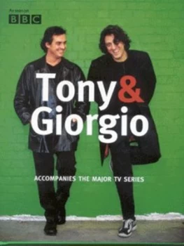Image of Tony and Giorgio by Giorgio Locatelli Hardback