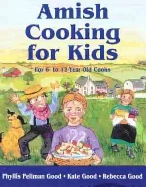 Image of amish cooking for kids for 6 to 12 year old cooks