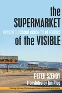 Image of supermarket of the visible toward a general economy of images