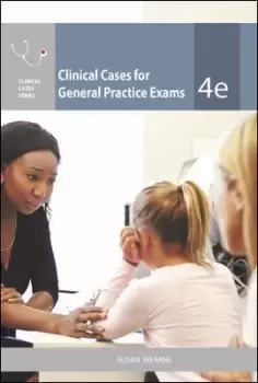 Image of Clinical Cases for General Practice Exams by Susan Wearne