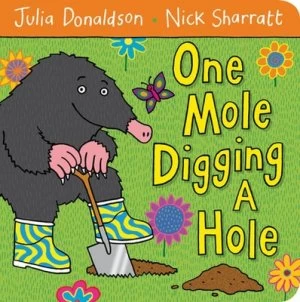 Image of One Mole Digging a Hole by Julia Donaldson Book