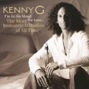 image of Im in the Mood for Love by Kenny G CD Album