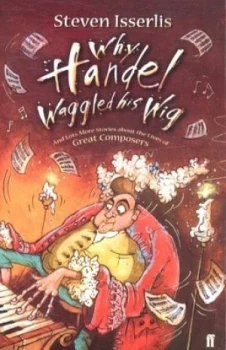 Image of Why Handel waggled his wig by Steven Isserlis