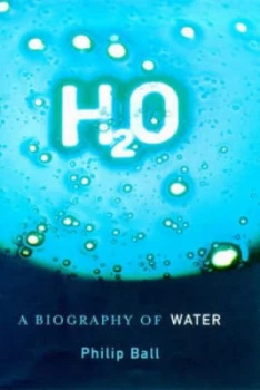 Image of H2o by Philip Ball Hardback