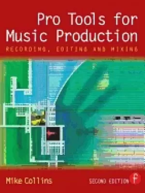 Image of pro tools for music production second edition recording editing and mixing
