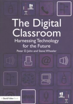 Image of The Digital Classroom by Peter John Paperback