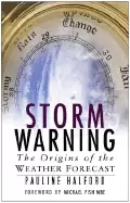 Image of storm warning the origins of the weather forecast