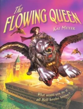 Image of The Flowing Queen by Kai Meyer Hardback