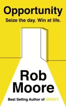 Image of Opportunity : Seize The Day. Win At Life.