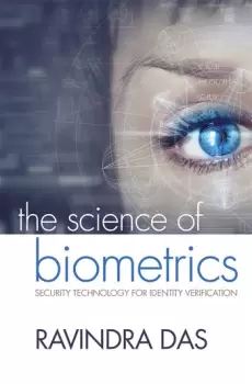 Image of The Science of BiometricsSecurity Technology for Identity Verification