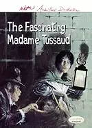 Image of fascinating madame tussaud