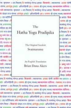 Image of The Hatha Yoga Pradipika by Svatmarama and Brian Dana Akers Paperback