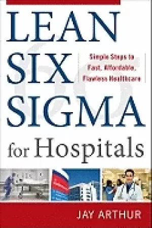 Image of lean six sigma for hospitals simple steps to fast affordable and flawless h