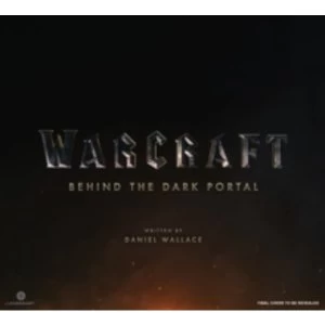 Image of Warcraft: Behind the Dark Portal