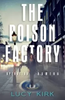 Image of The Poison Factory : Operation Kamera