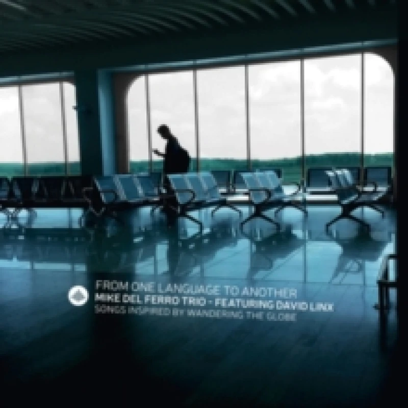 Image of From One Language to Another: Songs Inspired By Wandering the Globe CD / Album