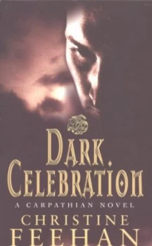Image of Dark Celebration by Christine Feehan Book