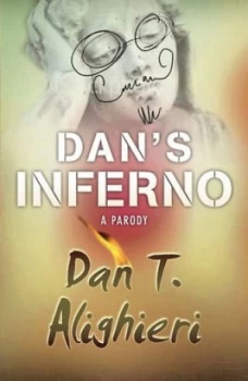 Image of Dans Inferno by Dan T. Alighieri Book
