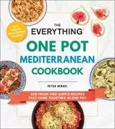 Image of everything one pot mediterranean cookbook 200 fresh and simple recipes that