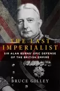 Image of last imperialist sir alan burnss epic defense of the british empire