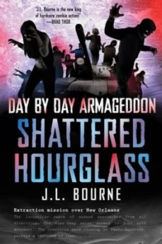 Image of Shattered Hourglass by J. L. Bourne Book