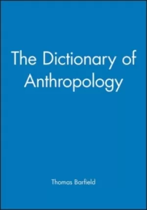 Image of The dictionary of anthropology by Thomas J Barfield