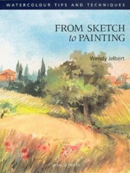 Image of From Sketch to Painting by Wendy Jelbert Paperback