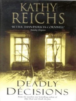 Image of Deadly Dcisions by Kathleen J Reichs Hardback