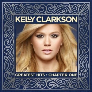 Image of Kelly Clarkson Greatest Hits Chapter One CD