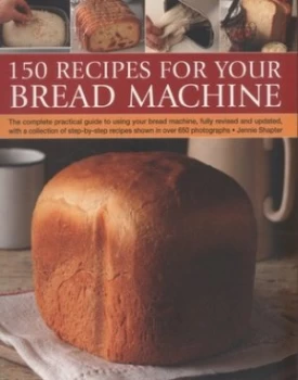 Image of 150 Recipes for Your Bread Machine by Jennie Shapter Paperback