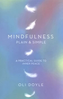 Image of Mindfulness Plain and Simple by Oli Doyle Paperback