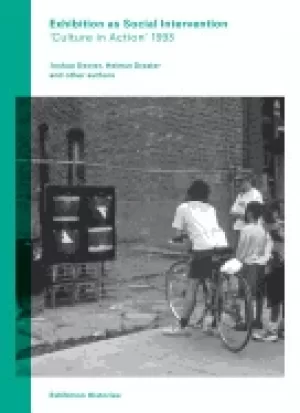 Image of exhibition as social intervention culture in action 1993