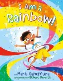 Image of I Am a Rainbow!