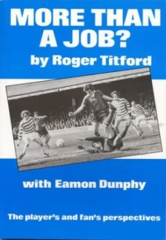 Image of More Than a Job by Roger Titford and Eamon Dunphy Paperback