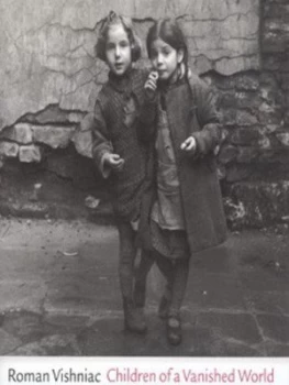 Image of Children of a Vanished World by Roman Vishniac Hardback