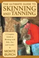Image of ultimate guide to skinning and tanning a complete guide to working with pel
