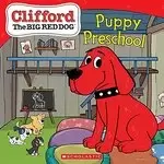 Image of Clifford the Big Red Dog: Puppy Preschool