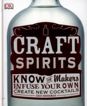 Image of Craft Spirits by Eric Grossman Hardback