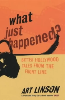 Image of What Just Happened by Art Linson Paperback