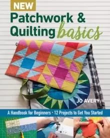 Image of New Patchwork & Quilting Basics : A Handbook for Beginners