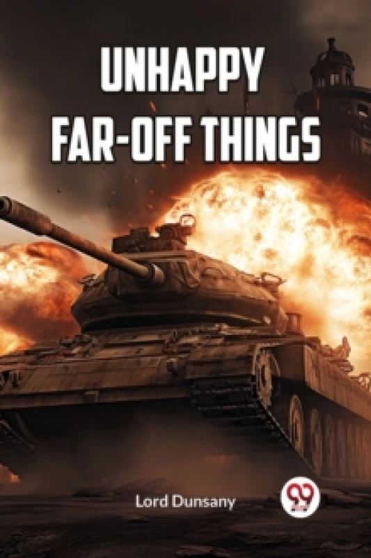 Image of UNHAPPY FAR-OFF THINGS (Edition2023) Paperback / softback