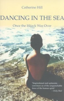 Image of Dancing in the Sea by Catherine Hill Book